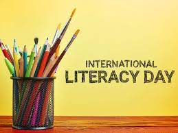 International Literacy Day: International Literacy Day on 08 September... Literacy Week from 01 to 07 September: Instructions to Collectors for organizing programs
