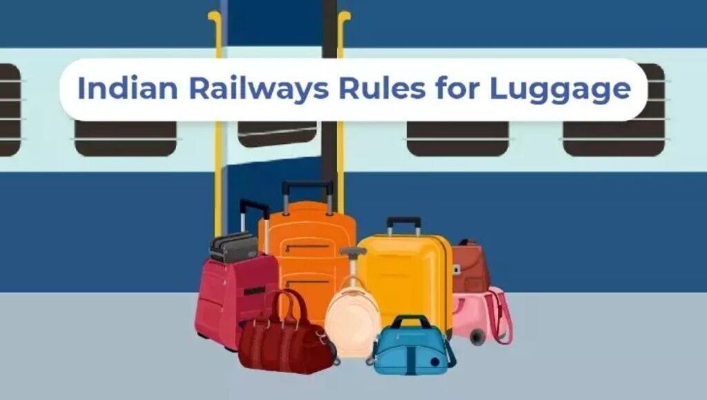Train Travel Rules : राहत देने वाली खबर…ट्रेन यात्रियों के लिए सख्त हुए सामान ले जाने के नियम…! तय सीमा से ज्यादा वजन पर देना होगा अतिरिक्त Charge…यहां देखें स्लीपर से लेकर AC तक का लगेज शुल्क की List