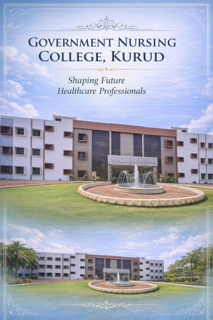 Special Article : नर्सिंग महाविद्यालय कुरूद—सेवा का संकल्प, भविष्य के कुशल स्वास्थ्य सेवाकर्मियों का निर्माण