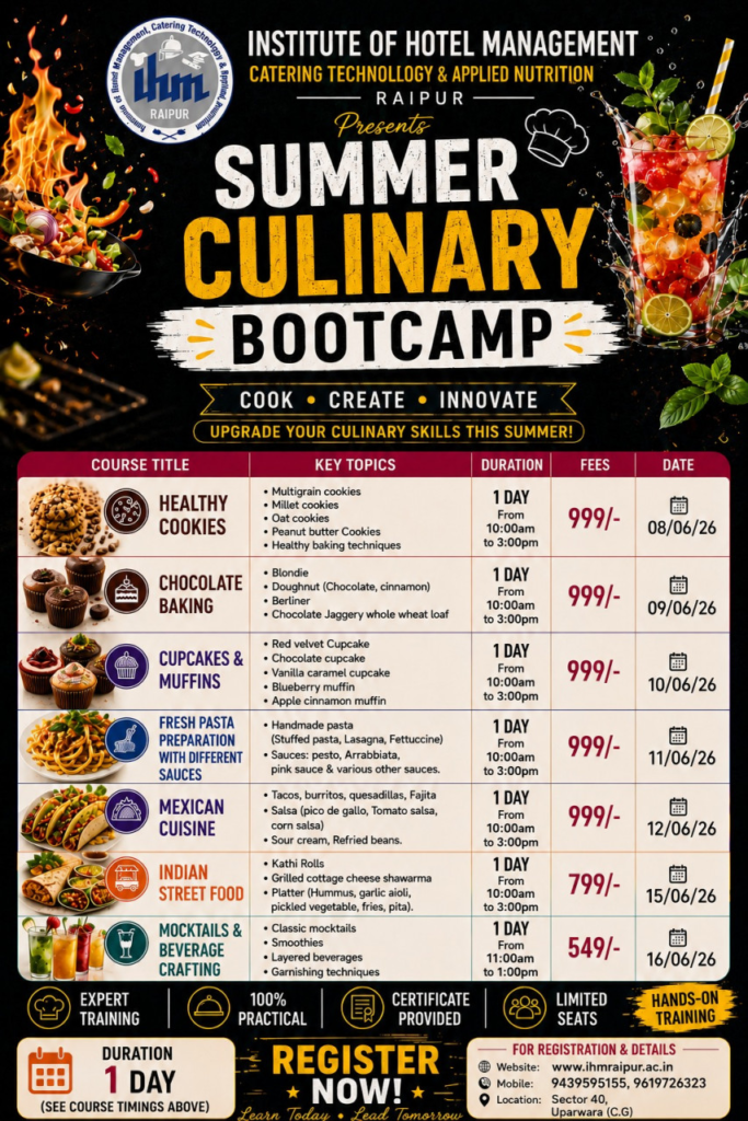 Summer Culinary Bootcamp – 2026 : कौशल निर्माण और करियर का शानदार संगम, आई एच एम नया रायपुर में 8 जून से समर कलिनरी बूटकैंप-2026